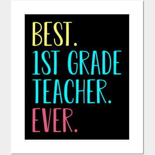 Best 1st First Grade Teacher Ever Gift Posters and Art